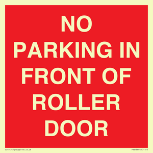 NO PARKING IN FRONT OF ROLLER DOOR